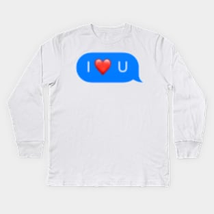 I love you Kids Long Sleeve T-Shirt